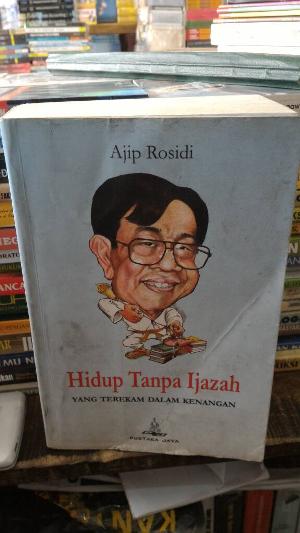 Ini perjalanan karier Ajip Rosidi sebelum menikah dengan Nani Wijaya