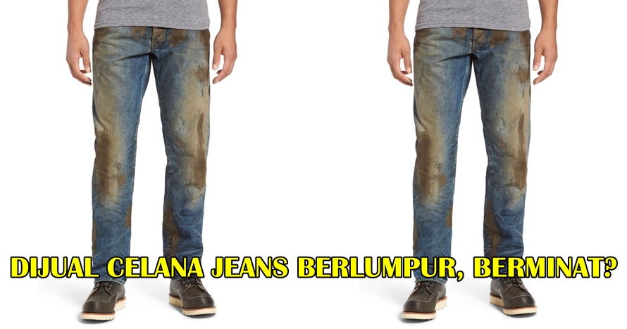 Celana jeans berlumpur ini ditawarkan seharga Rp 5 6 
