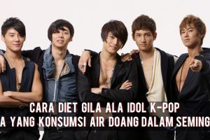11 Cara diet gila ala idol K-Pop, ada yang konsumsi air doang seminggu