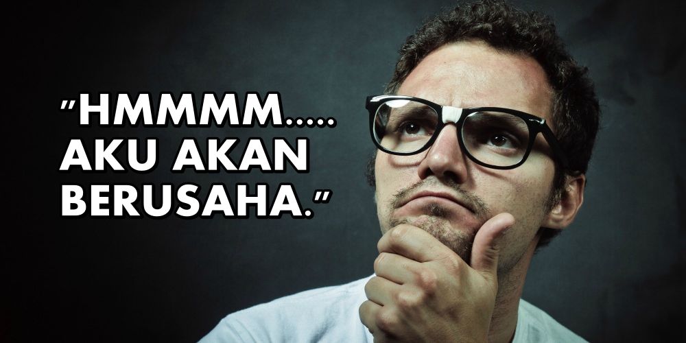 Gagal melulu dalam karier? Mungkin kamu sering bilang 10 kata-kata ini