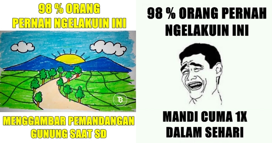 10 Meme '98 persen orang pernah ngelakuin ini' ngena banget deh