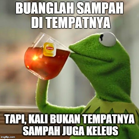 10 Meme buang sampah sembarangan, sindir kamu yang nggak sayang alam