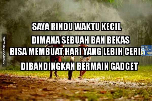 11 Meme ini dijamin bikin kamu mewek ingat indahnya masa kecil