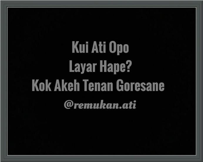 10 Meme 'remukan ati' ini bikin baper setengah mati