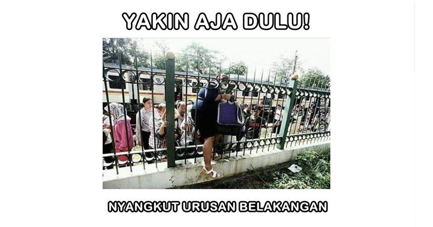10 Meme 'yakin aja dulu' ini pedenya bikin susah tahan tawa