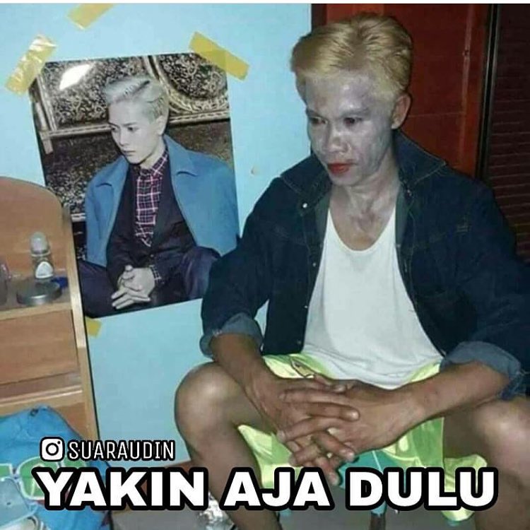 10 Meme 'yakin aja dulu' ini pedenya bikin susah tahan tawa