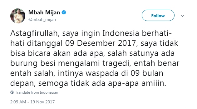 Cuitan Mbah Mijan tentang kejadian 9 Desember 2017 ini bikin deg-degan