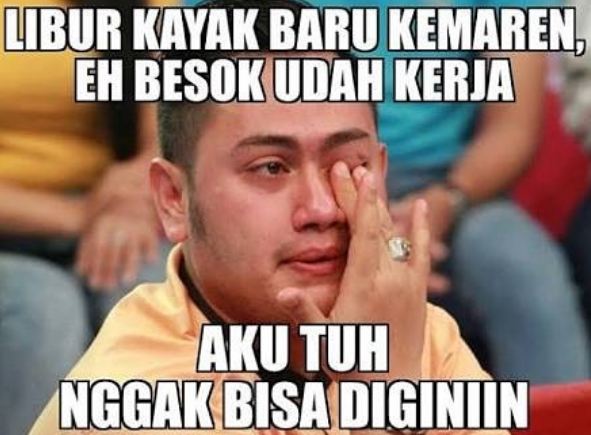 10 Meme kocak 'libur sudah usai' ini bikin cengar-cengir sendiri