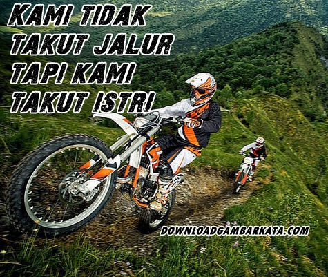 Meme Biker Gambar Paham Mas Motor Trail Idaman Wanita Jaman Now