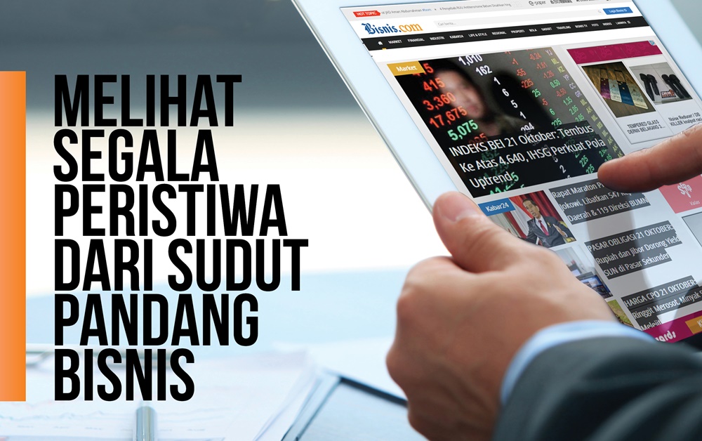 Mencari peluang bisnis lebih mudah lewat Bisnis Indonesia