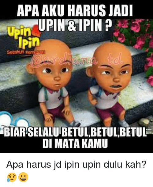 11 Meme lucu romantisnya karakter Upin Ipin ini bikin baper