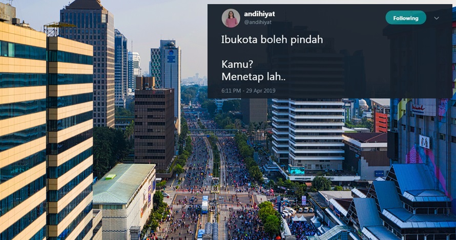 10 Cuitan lucu 'ibu kota pindah' ini ujung-ujungnya bikin baper