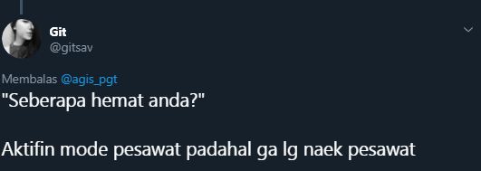 10 Cuitan lucu 'seberapa hemat anda' ini sindir sobat miskin