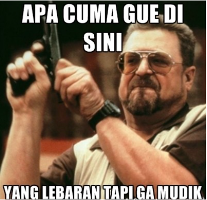 11 Meme lucu 'gagal Lebaran' ini bikin auto kesal