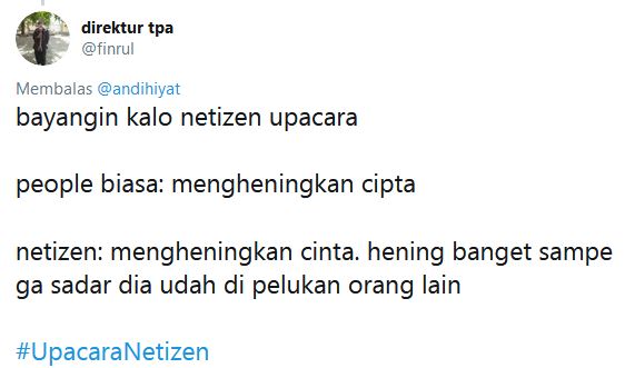 13 Cuitan lucu #UpacaraNetizen ini kocaknya bikin baper
