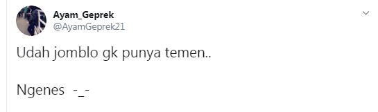 10 Cuitan lucu jomblo ngenes ini bikin tepuk jidat