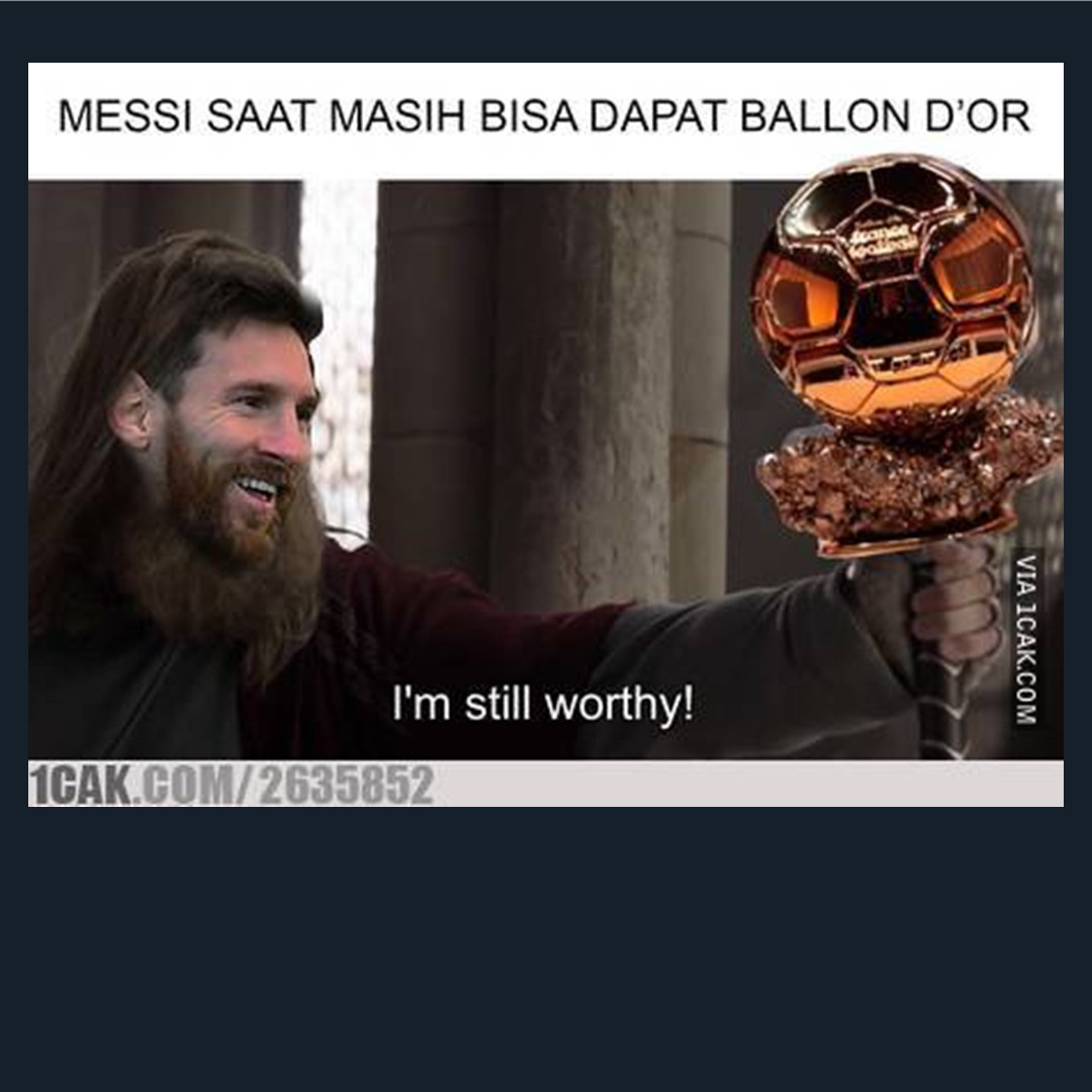 8 Meme Lucu Ballon Dor 2019 Ini Bikin Asik Cekikikan