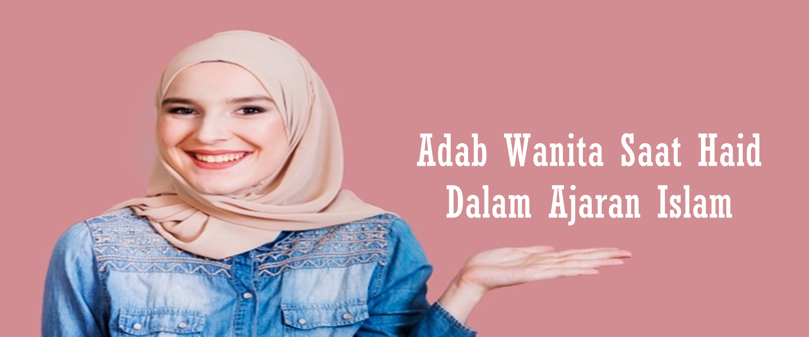 10 Adab wanita saat haid dalam ajaran agama Islam