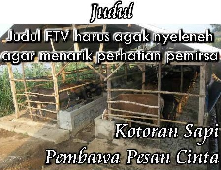 Parodi 10 judul FTV ala warga +62 ini kocaknya ada-ada aja