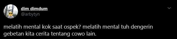 10 Cuitan 'ospek melatih mental' ala warganet, receh tapi kocak