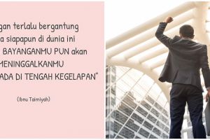 40 Kata-kata bijak hidup mandiri, keren dan penuh motivasi