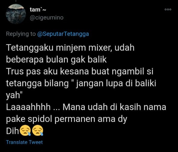 10 Curhatan lucu netizen soal tetangga yang suka pinjam barang