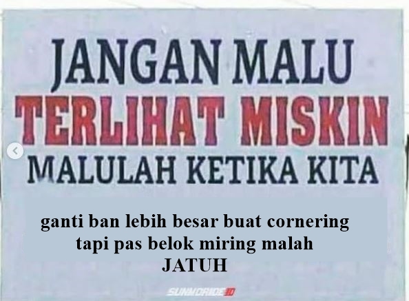 10 Quotes jangan malu terlihat miskin ala anak motor, isinya nyindir