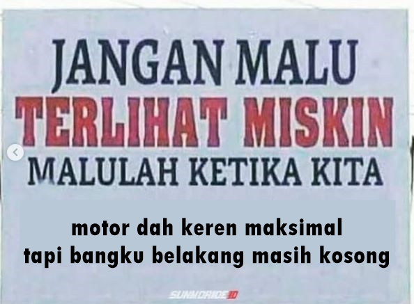 10 Quotes jangan malu terlihat miskin ala anak motor, isinya nyindir