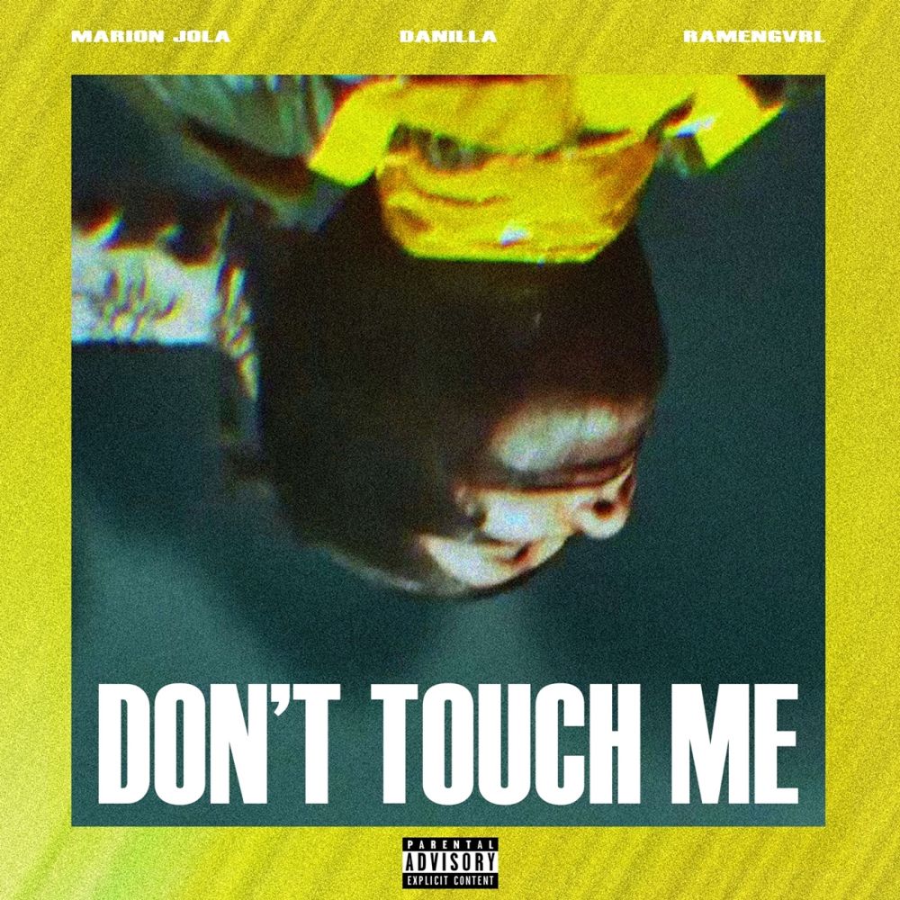 Don’t Touch Me, kolaborasi gokil Marion Jola, Danilla, dan Ramengvrl