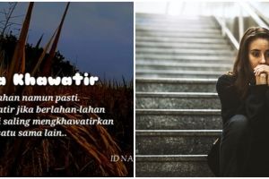 95 Kata-kata bijak tentang kekhawatiran, jalani hidup dengan tenang