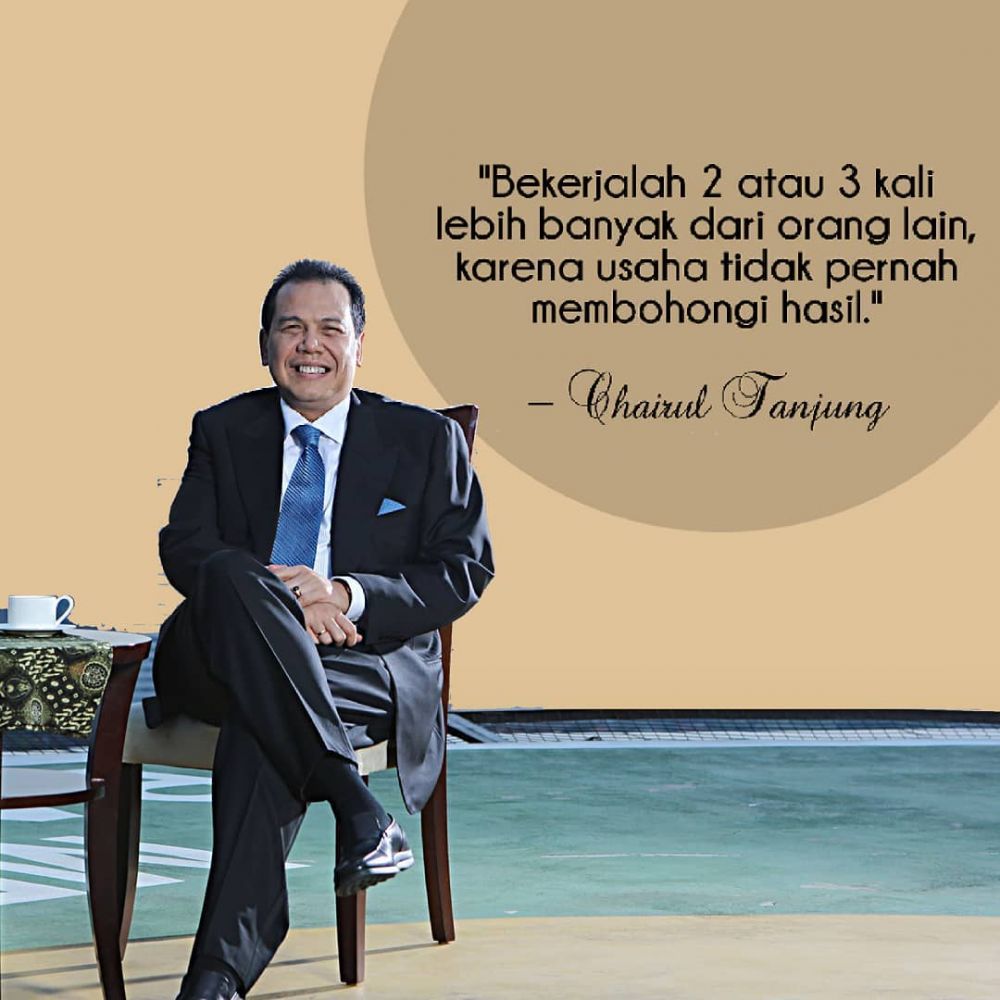 75 Motto hidup Chairul Tanjung, bikin semangat pantang menyerah