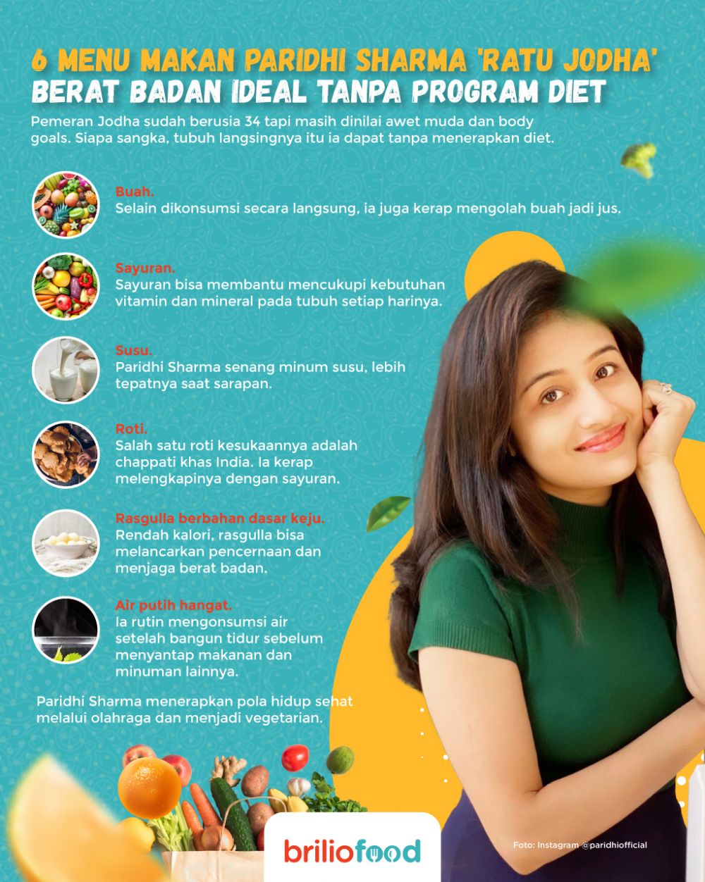 Berat badan ideal, 6 menu ini dikonsumsi Paridhi Sharma 'Ratu Jodha'