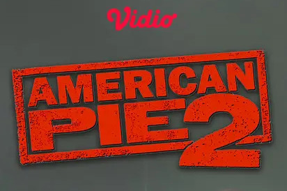 Nostalgia film komedi remaja American Pie 2, kenang kisah dan soundtrack yang seru