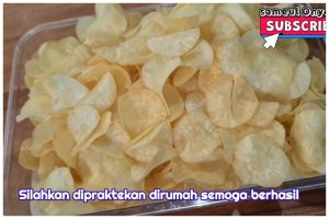 Tanpa direndam air kapur sirih atau soda kue, ini trik bikin keripik singkong renyah dan tak berminyak