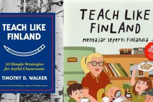 Ulasan Buku Teach Like Finland oleh Timothy D Walker, rahasia sukses pendidikan Finlandia