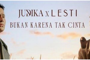 Lirik lagu Bukan Karena Tak Cinta oleh Judika dan Lesty Kejora