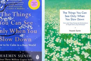 10 Pelajaran hidup dari buku The Things You Can See Only When You Slow Down oleh Haemin Sunim