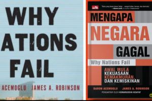 Ulasan buku Mengapa Negara Gagal oleh Daron Acemoglu dan James A Robinson, karya yang monumental