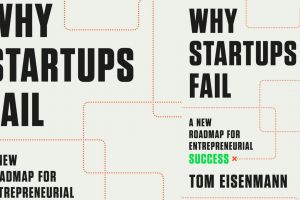 10 Pelajaran penting dari buku 'Why Startups Fail' oleh Tom Eisenmann
