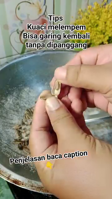 Kuaci melempem bisa garing lagi tanpa dipanggang, cukup masak bersama 1 bumbu dapur ini
