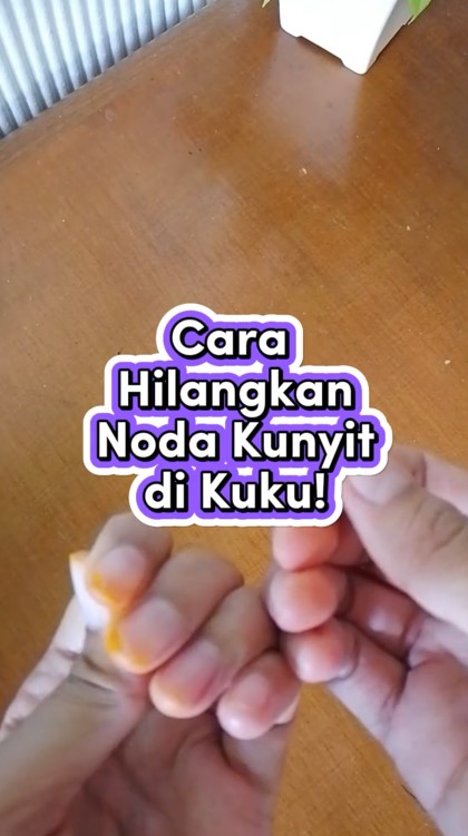 Bukan digosok alkohol, ini trik cepat hilangkan noda kunyit di kuku dan tangan pakai 1 bahan sederhana