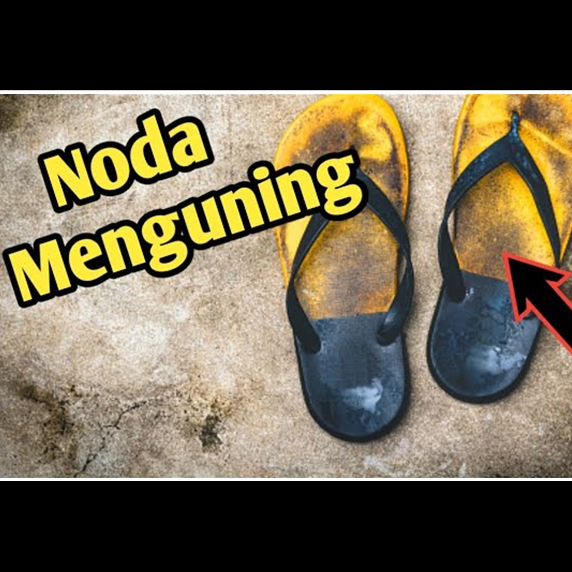 Sandal jepit cepat kuning baru dipakai beberapa hari? Cegah mulai sekarang dengan 3 trik ini