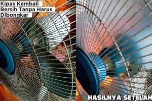 Nggak punya waktu bersihkan kipas? Coba pakai trik ini biar sat-set tanpa dibongkar
