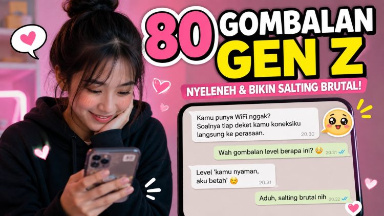 80 Gombalan Gen Z paling nyeleneh dan bikin salting brutal, cocok buat chat doi