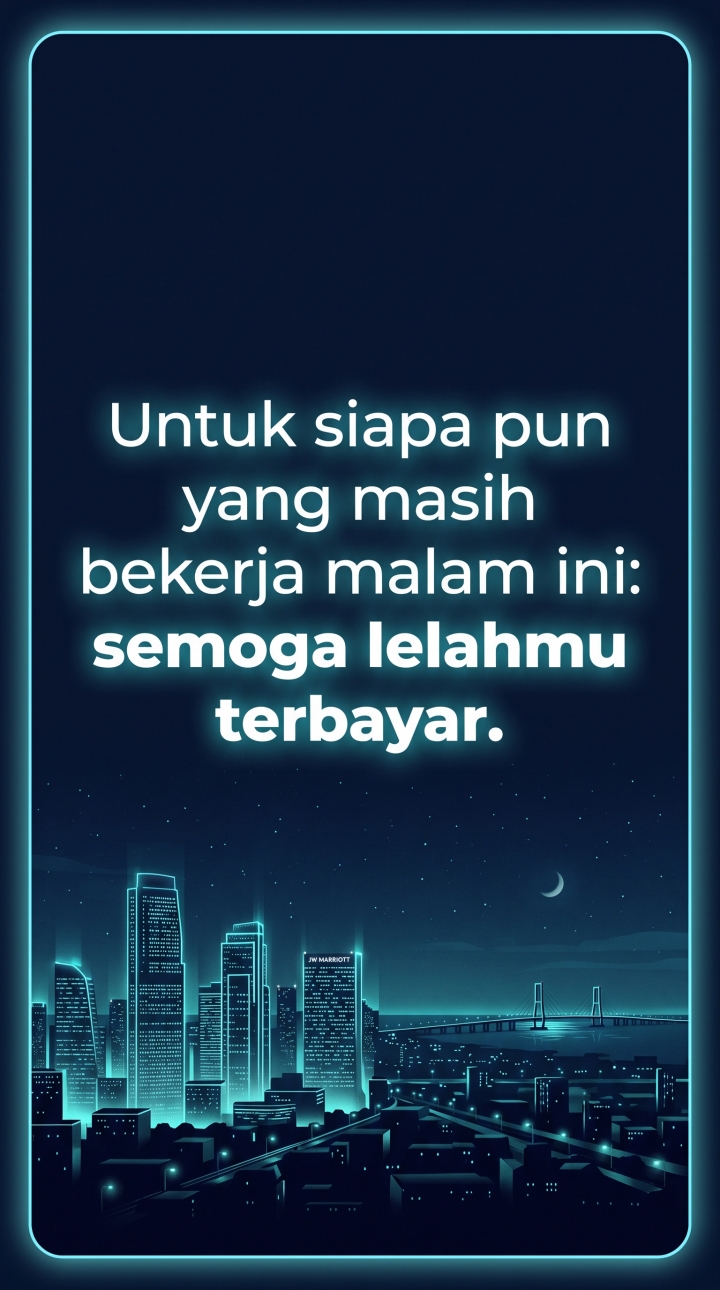 75 Kata-kata bijak pejuang rupiah malam hari, bikin semangat lembur dan tetap tegar