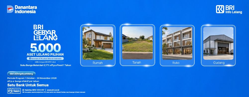 Cari properti untuk hunian, usaha, atau properti? Jangan lewatkan Gebyar Lelang BRI 2026 di 74 lokasi!