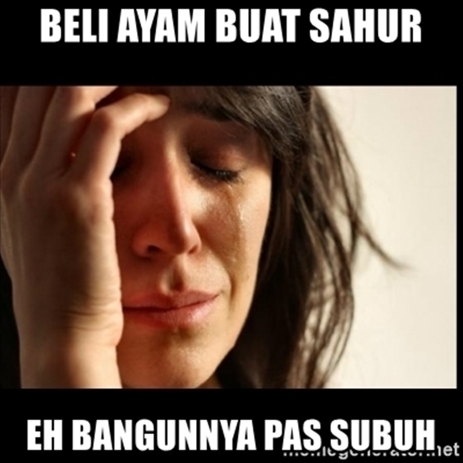 meme lucu sahur mepet imsak © berbagai sumber