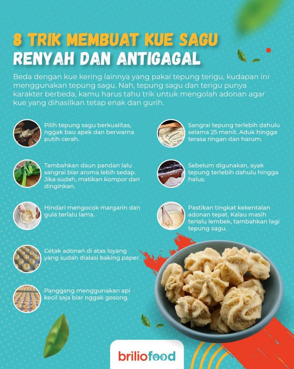 10 Trik membuat kue sagu, renyah dan antigagal