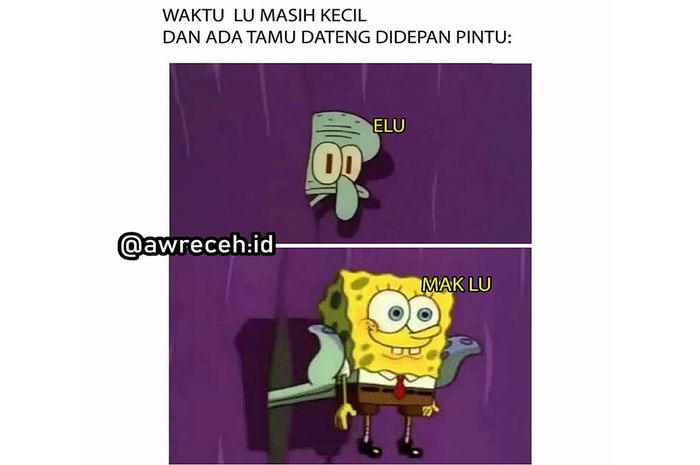 meme ketika tamu datang © berbagai sumber