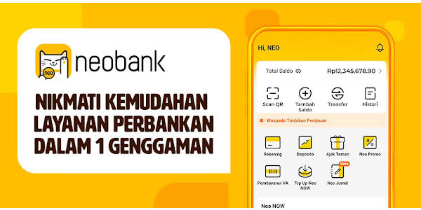 9 Cara buka rekening NeoBank, cepat dan serba digital